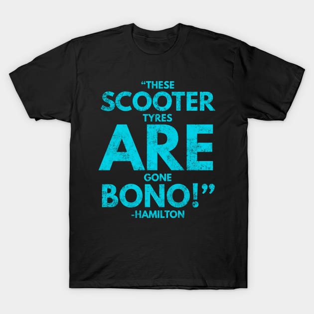 These Scooter Tyres are gone Bono T-Shirt by Worldengine